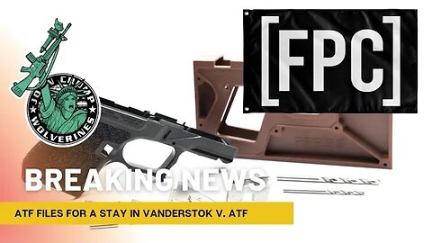 Breaking! ATF Ask 5th Circuit To Stay The VanDerStok Ruling!