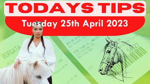 Tuesday 25th April 2023 Super 9 Free Horse Race Tips