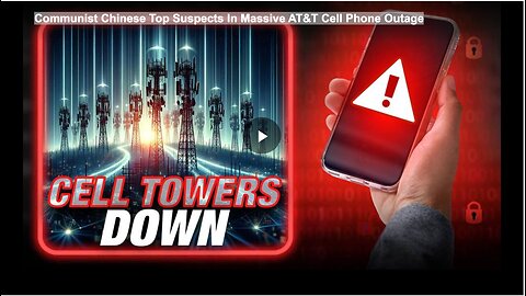 Communist Chinese Top Suspects In Massive AT&T Cell Phone Outage