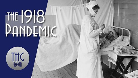 Pandemic of 1918: How History and Illness Intertwine