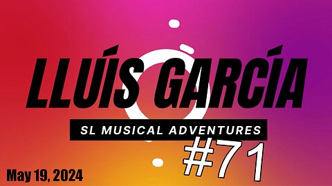 SL Musical Adventures #71