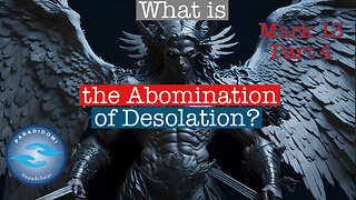 What is the Abomination of Desolation?