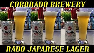Coronado Brewery ~ Nado Japanese Lager