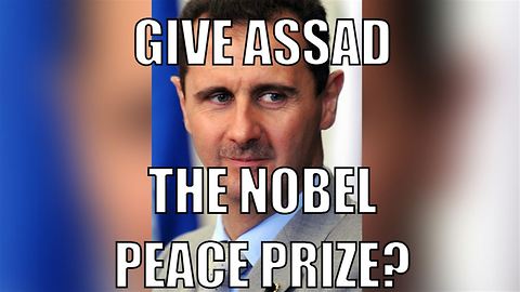 For peace in Syria: Give Assad the Nobel Peace Prize?