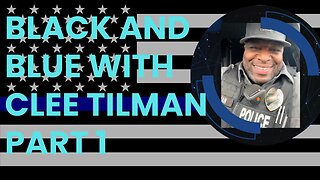 Black and Blue With Clee Tilman Part 1