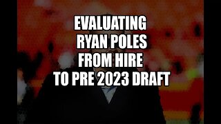 Evaluating Bears GM Ryan Poles - From Hire to Pre 2023 Draft