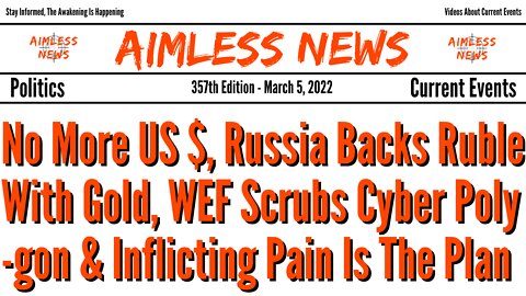No More Dollar? Russia Backs Ruble With Gold, WEF Scrubs Cyber Polygon & Inflicting Pain Is The Plan