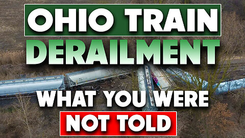 What you were NOT told about Ohio Derailment 02/23/2023