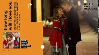 [Music box melodies] - How long will I love you (About Time Soundtrack)