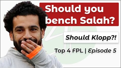 FPL 22/23 Gameweek 4 review and a look ahead to Gameweek 5 | Who you should buy instead of Salah.