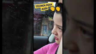 TECNOLOGIA AUDI 👏👏👏