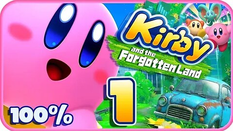 Kirby and the Forgotten Land - Walkthrough: The Adventure Begins