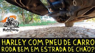 Moto com Pneu de Carro roda bem em ESTRADA de CHÃO?