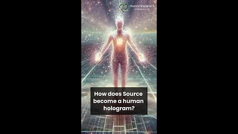 How does Consciousness/Source downstep into a hologram?