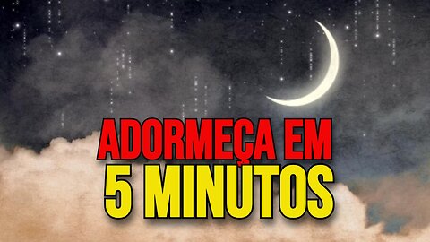 Música para um Sono Rápido e Tranquilo - Adormeça em 5 minutos