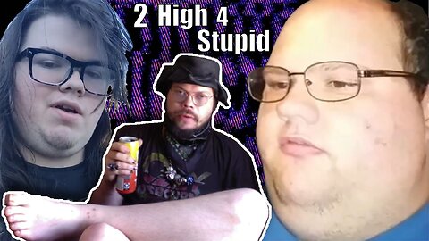 2 High 4 Stupid episode 65 - 2 kick streamers exposed, josh has lady problems, and andy breaks out