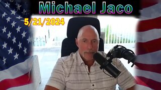 Michael Jaco Update May 21: "BOMBSHELL: Something Big Is Coming"