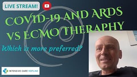 COVID-19 and ARDS- proning vs ECMO therapy which is more preferred? Live stream!