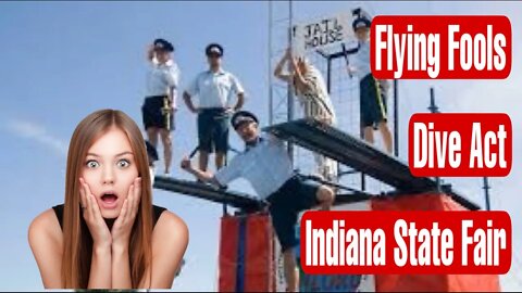 The 2022 Indiana Stare Fair and the Flying Fools High Dive Show!