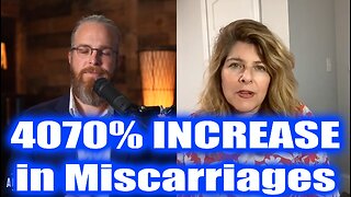 Shocking VAERS Data Reveals 4070% INCREASE in Miscarriages — Naomi Wolf Interview