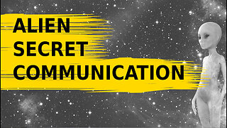 Alien Secret Communication Decoded!?