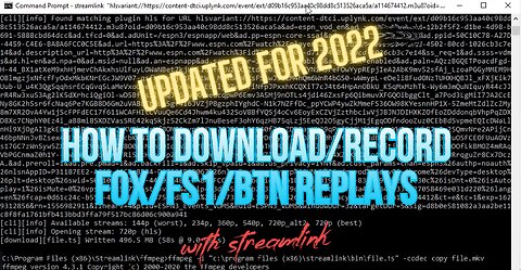 How to Download/Save/Record FOX FS1 BTN Replays using Streamlink (Updated for 2022)