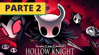 ✅LIVE JOGANDO HOLLOW KNIGHT PARTE #02