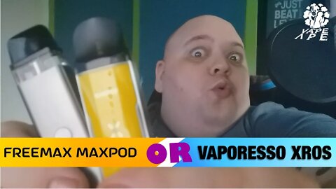 ANGRY RANT: Vaporesso XROS or Freemax Maxpod ?