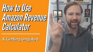 How To Use Amazon Revenue Calculator, Sellers Getting Ungatted Hassle