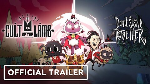 Cult of the Lamb x Don't Starve Together - Official Collaboration Update Launch Trailer