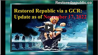 Restored Republic via a GCR Update as of November 17, 2022