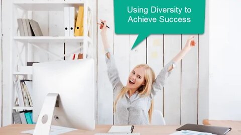 Using Diversity to Achieve Success - Audio