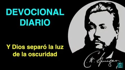 🔴 Y Dios separó la luz de la oscuridad (Génesis 1:4) Devocional de hoy Charles Spurgeon