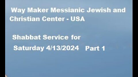 Parashat Tazria - Shabbat Service for 4.13.24 - Part 1
