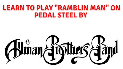 "Ramblin' Man" Allman Brothers Band on pedal steel guitar lesson.