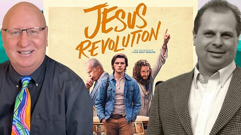Steve Shultz and Barry Wunsch on the New Jesus Revolution Movie