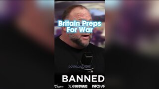 Alex Jones: Britain Preparing To Mobilize The Entire Nation For War - 2/6/24