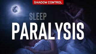 Sleep Paralysis: Physiology or Demons? Expert’s Comment. Shadow Control