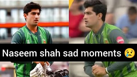 Naseem Shah sad moments💯🔥🇵🇰