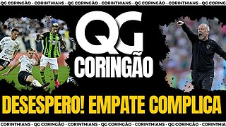 QG CORINGÃO: REBAIXAMENTO E DESESPERO! CHOQUE REALIDADE!