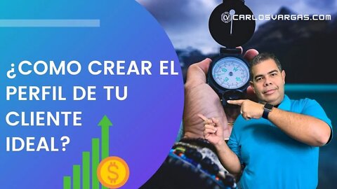 Como Crear El Perfil De Tu Cliente Ideal - Intro