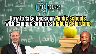 How to take back our Public Schools with Campus Reform’s Nicholas Giordano