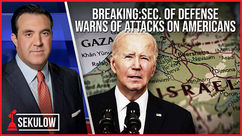 BREAKING: Sec. of Defense Warns of Attacks on Americans