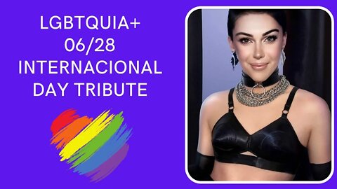 LGBTQUIA+ INTERNACIONAL DAY TRIBUTE