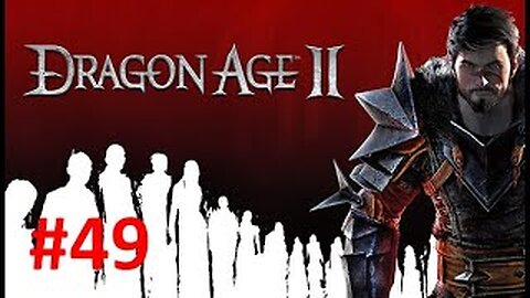 Towerbase - Let's Play Dragon Age 2 Blind #49