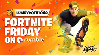 Fortnite Friday on Rumble - #RumbleTakeover