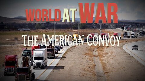 World At WAR w/Dean Ryan 'The American Convoy'