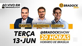 Bradock Show: 13/06/23 - Paulo Martins, Rodrigo Constantino e Lucas Pavanato.