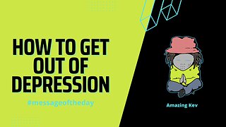 How To Get Out Of Depression #messageoftheday 20230219