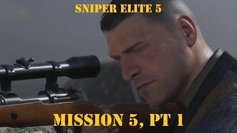 Sniper Elite 5: Festung Guernsey, Pt 1